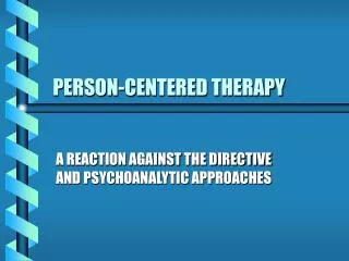PERSON-CENTERED THERAPY