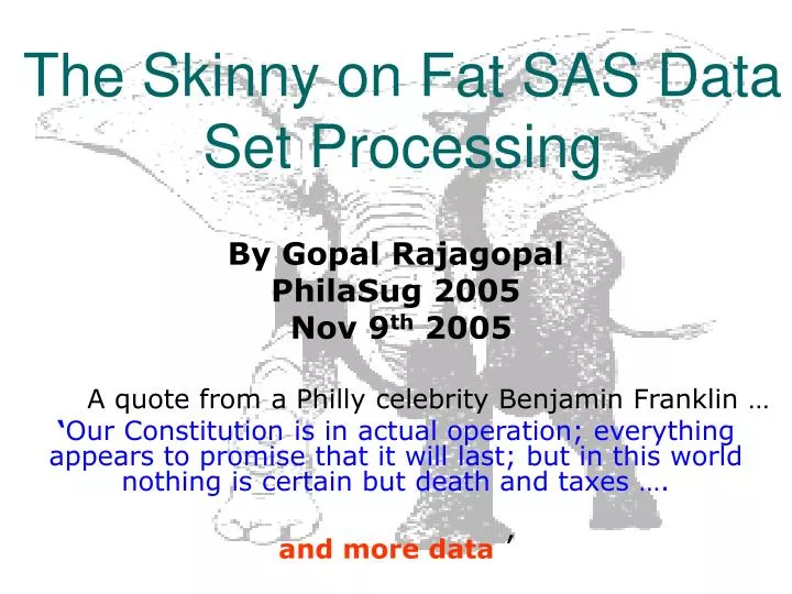 the skinny on fat sas data set processing