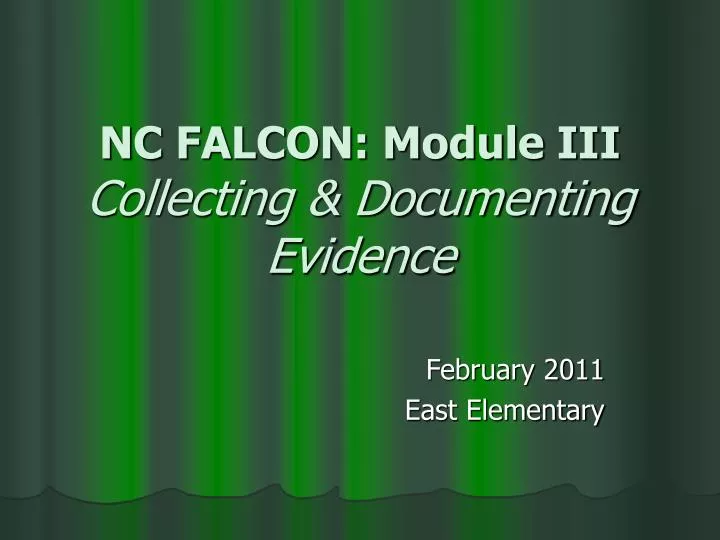 nc falcon module iii collecting documenting evidence