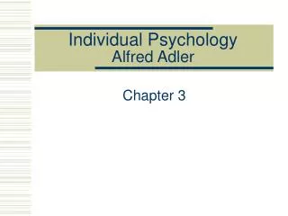 Individual Psychology Alfred Adler