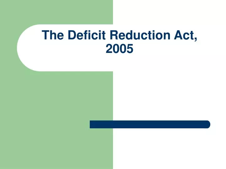 the deficit reduction act 2005