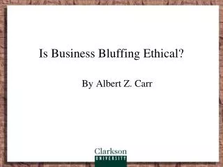 Is Business Bluffing Ethical?