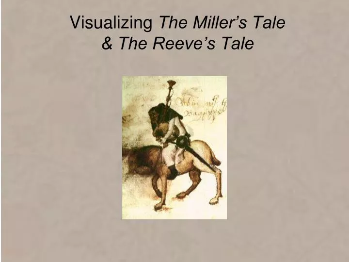 visualizing the miller s tale the reeve s tale