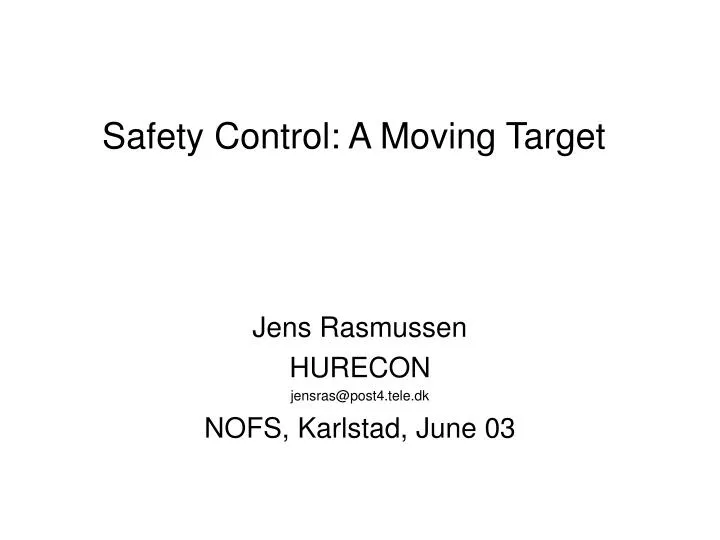 safety control a moving target