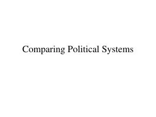 Comparing Political Systems