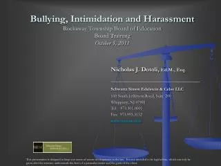 Bullying, Intimidation and Harassment Rockaway Township Board of Education Board Training October 5, 2011