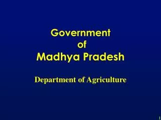 Government of Madhya Pradesh Department of Agriculture