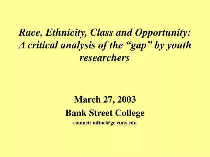 race ethnicity class and opportunity a critical analysis of the gap by youth researchers