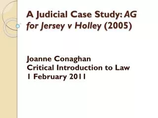 A Judicial Case Study: AG for Jersey v Holley (2005)