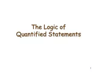The Logic of Quantified Statements