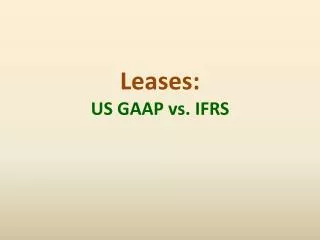Leases: US GAAP vs. IFRS