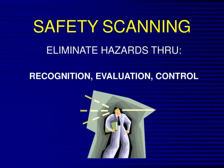safety scanning
