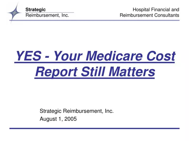 yes your medicare cost report still matters