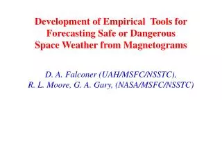 Development of Empirical Tools for Forecasting Safe or Dangerous Space Weather from Magnetograms