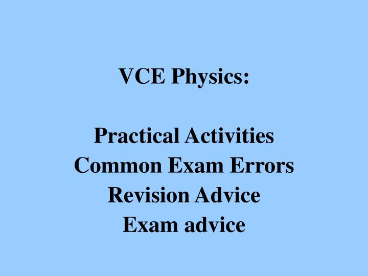 vce physics practical activities common exam errors revision advice exam advice