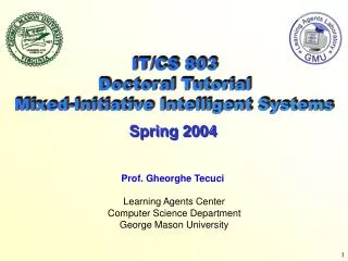 IT/CS 803 Doctoral Tutorial Mixed-Initiative Intelligent Systems
