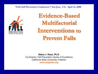 Evidence-Based Multifactorial Interventions to Prevent Falls