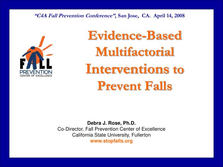 evidence based multifactorial interventions to prevent falls