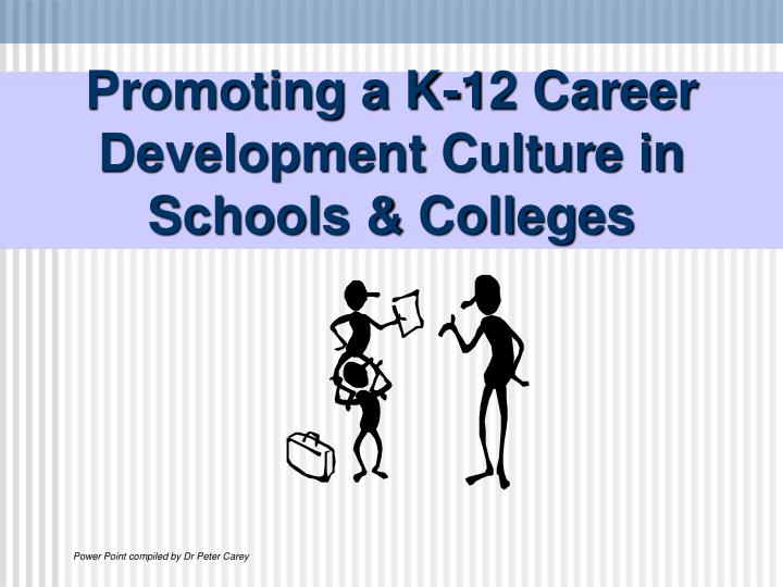 promoting a k 12 career development culture in schools colleges