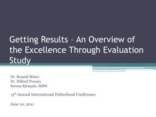 Getting Results – An Overview of the Excellence Through Evaluation Study