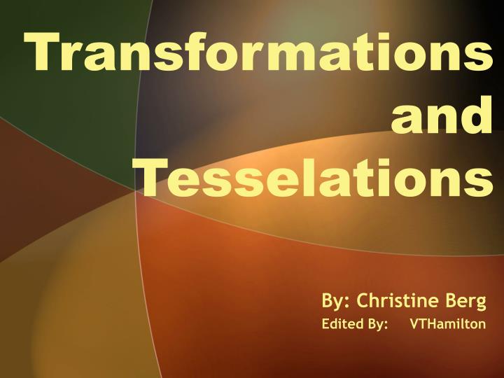 transformations and tesselations