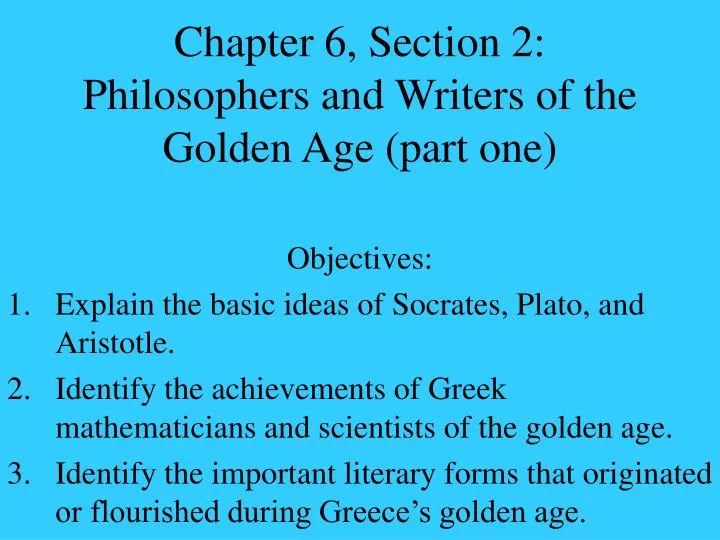 chapter 6 section 2 philosophers and writers of the golden age part one