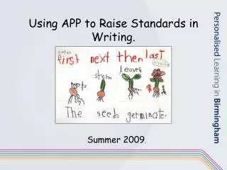 Using APP to Raise Standards in Writing.