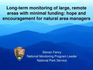 Long-term monitoring of large, remote areas with minimal funding: hope and encouragement for natural area managers