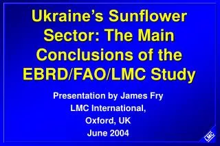 Ukraine’s Sunflower Sector: The Main Conclusions of the EBRD/FAO/LMC Study