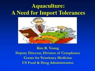 Aquaculture: A Need for Import Tolerances
