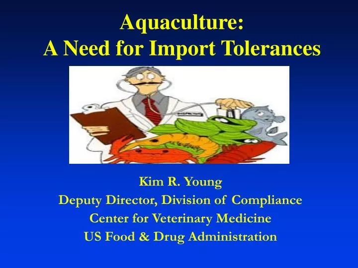 aquaculture a need for import tolerances