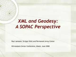 XML and Geodesy: A SOPAC Perspective