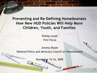 Preventing and Re-Defining Homelessness How New HUD Policies Will Help More Children, Youth, and Families