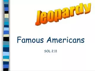 Famous Americans SOL 2.11