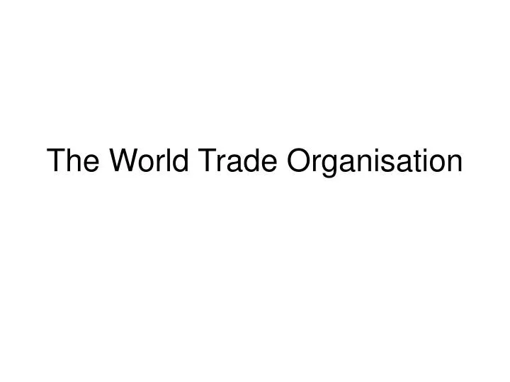 the world trade organisation
