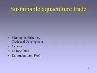 Sustainable aquaculture trade