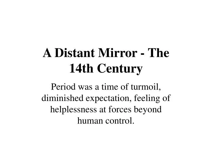 a distant mirror the 14th century