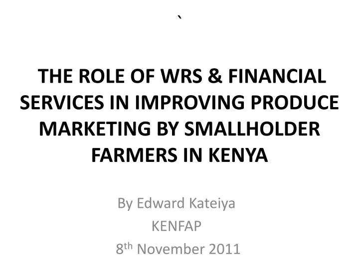 the role of wrs financial services in improving produce marketing by smallholder farmers in kenya