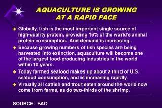AQUACULTURE IS GROWING AT A RAPID PACE