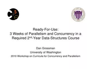 Ready-For-Use: 3 Weeks of Parallelism and Concurrency in a Required 2 nd -Year Data-Structures Course