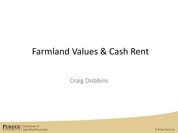 farmland values cash rent