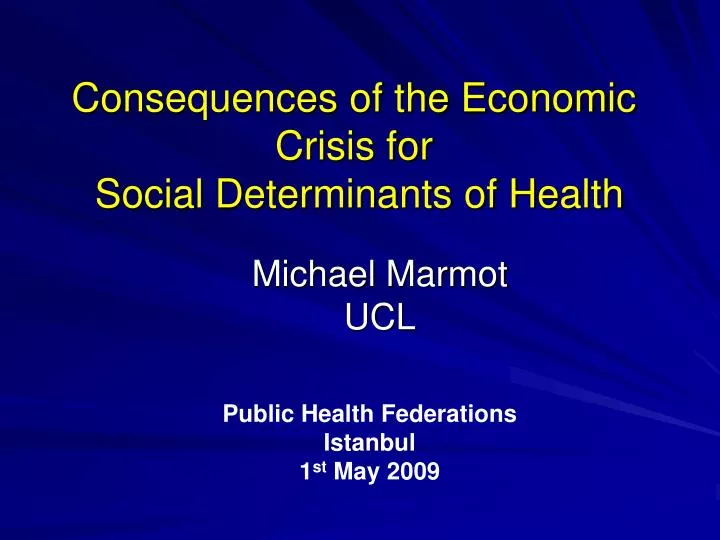consequences of the economic crisis for social determinants of health