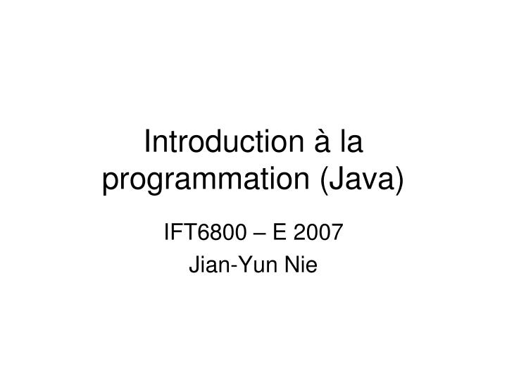 introduction la programmation java