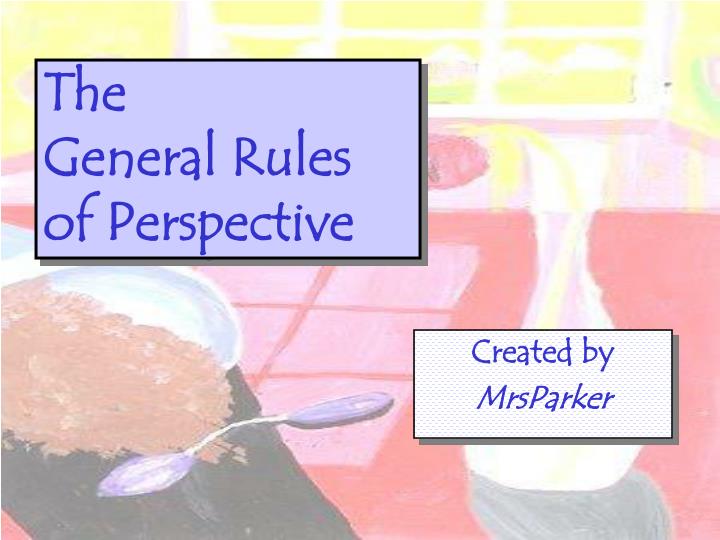 the general rules of perspective