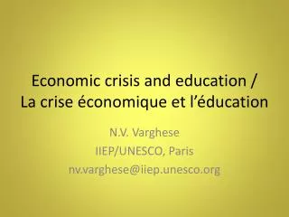 Economic crisis and education / La crise économique et l’éducation