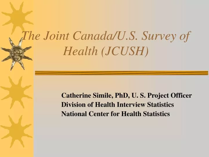 the joint canada u s survey of health jcush