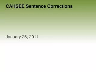 CAHSEE Sentence Corrections