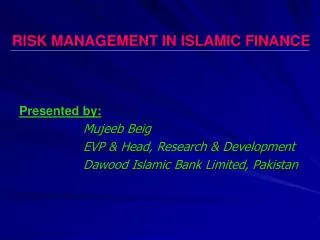 RISK MANAGEMENT IN ISLAMIC FINANCE