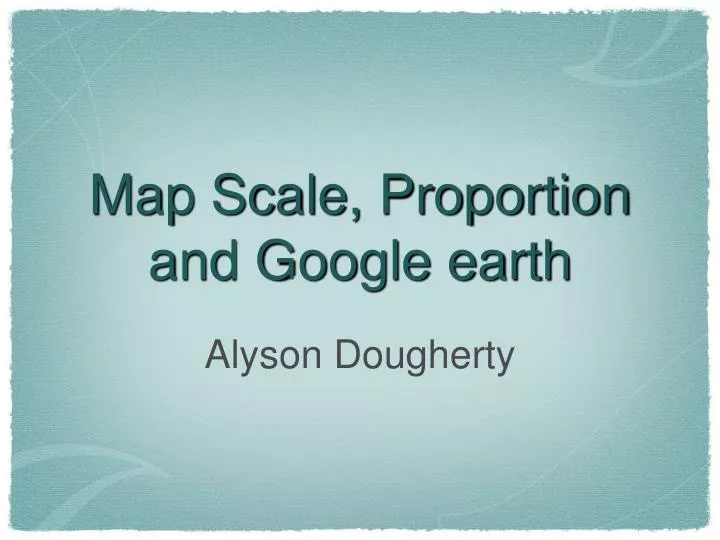 map scale proportion and google earth
