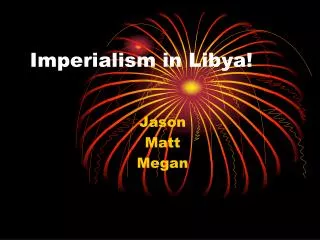 Imperialism in Libya!